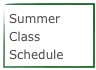 Summer Class
Schedule
